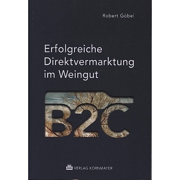 Erfolgreiche Direktvermarktung im Weingut, Robert Göbel