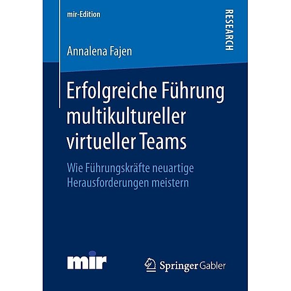 Erfolgreiche Führung multikultureller virtueller Teams / mir-Edition, Annalena Fajen