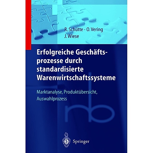 Erfolgreiche Geschäftsprozesse durch standardisierte Warenwirtschaftssysteme / Roland Berger-Reihe: Strategisches Management für Konsumgüterindustrie und -handel, O. Vering, J. Wiese