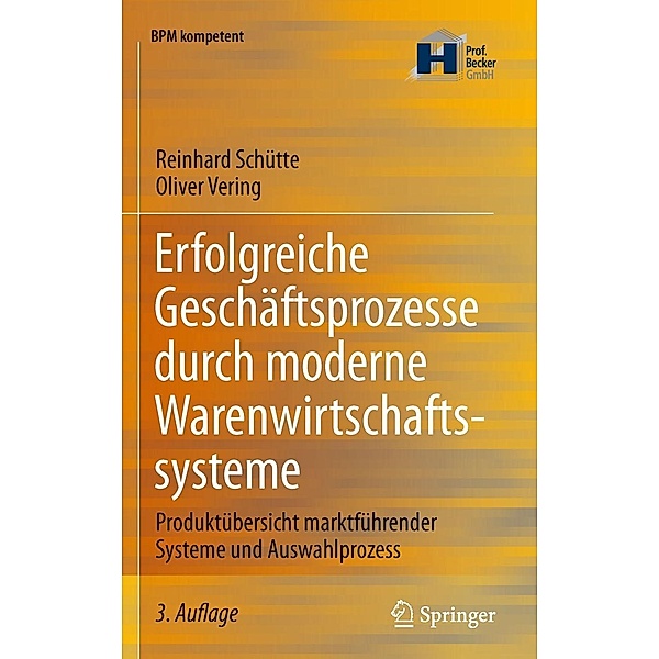 Erfolgreiche Geschäftsprozesse durch moderne Warenwirtschaftssysteme / BPM kompetent, Reinhard Schütte, Oliver Vering