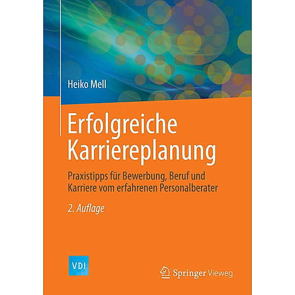 Erfolgreiche Karriereplanung, Heiko Mell