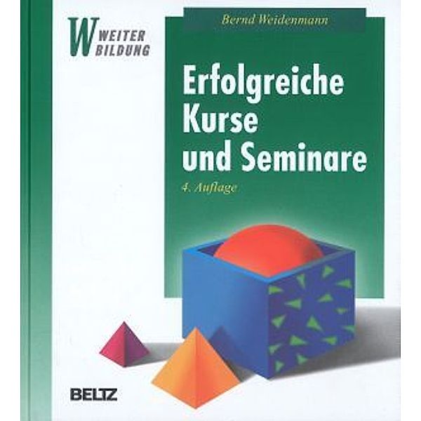 Erfolgreiche Kurse und Seminare, Bernd Weidemann