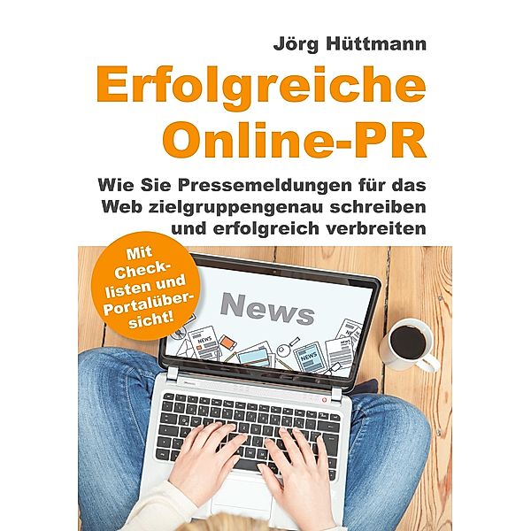 Erfolgreiche Online-PR, Jörg Hüttmann