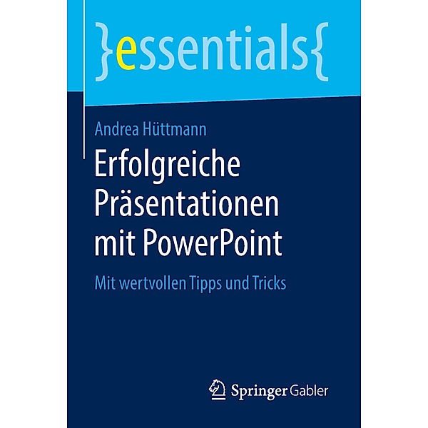 Erfolgreiche Präsentationen mit PowerPoint, Andrea Hüttmann