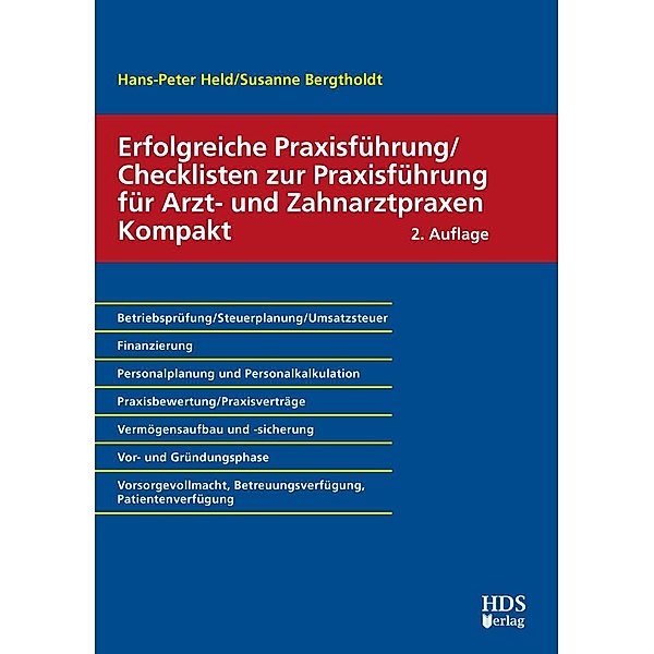 Erfolgreiche Praxisführung/Checklisten zur Praxisführung für Arzt- und Zahnarztpraxen Kompakt, Susanne Bergtholdt, Hans-Peter Held