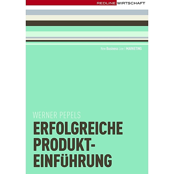 Erfolgreiche Produkteinführung, Werner Pepels