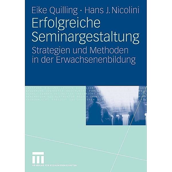 Erfolgreiche Seminargestaltung, Eike Quilling, Hans J. Nicolini