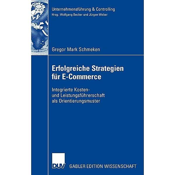 Erfolgreiche Strategien für E-Commerce / Unternehmensführung & Controlling, Gregor Mark Schmeken