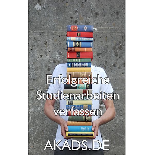 Erfolgreiche Studienarbeiten verfassen, Ben Bergen