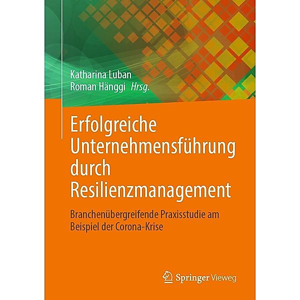 Erfolgreiche Unternehmensführung durch Resilienzmanagement