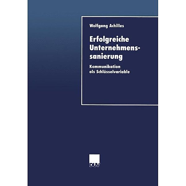 Erfolgreiche Unternehmenssanierung, Wolfgang Achilles