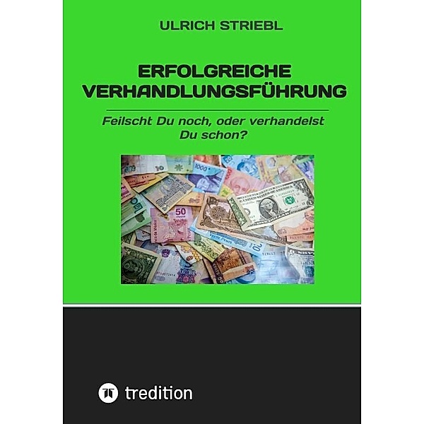 Erfolgreiche Verhandlungsführung, Ulrich Striebl