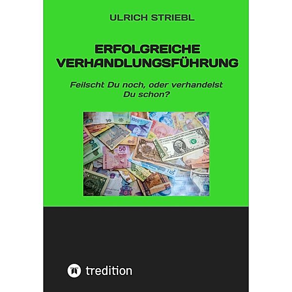 Erfolgreiche Verhandlungsführung, Ulrich Striebl
