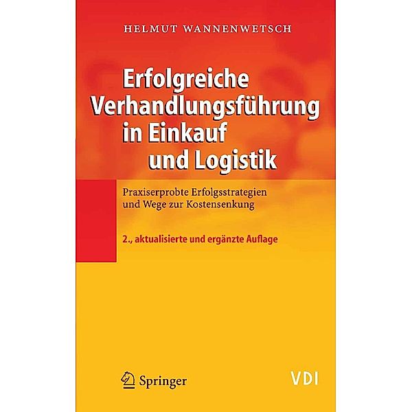 Erfolgreiche Verhandlungsführung in Einkauf und Logistik / VDI-Buch, Helmut Wannenwetsch