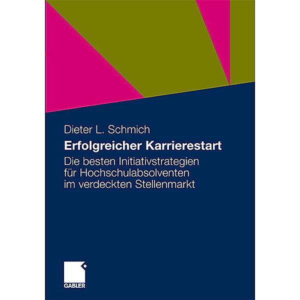 Erfolgreicher Karrierestart, Dieter Schmich