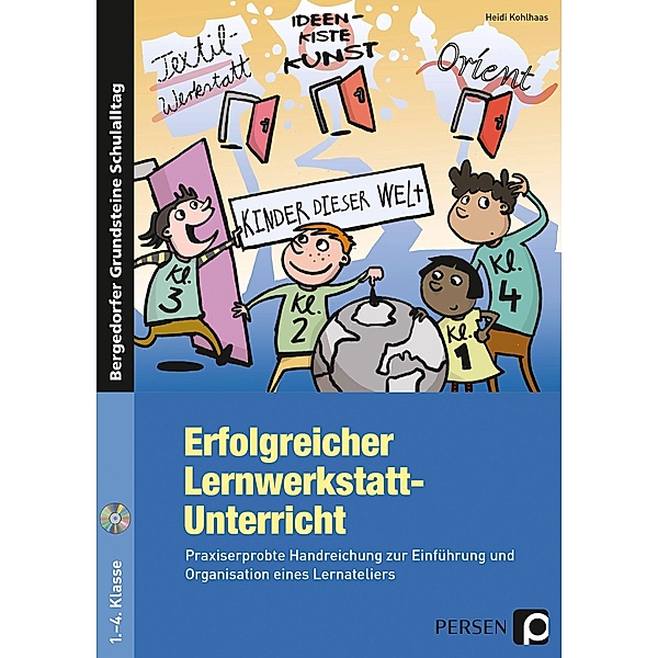 Erfolgreicher Lernwerkstatt-Unterricht, m. 1 CD-ROM, Heidi Kohlhaas
