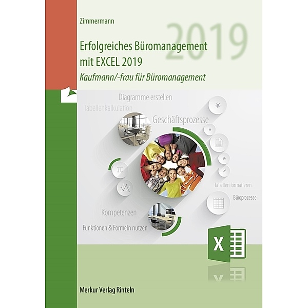 Erfolgreiches Büromanagement EXCEL 2019, Axel Zimmermann