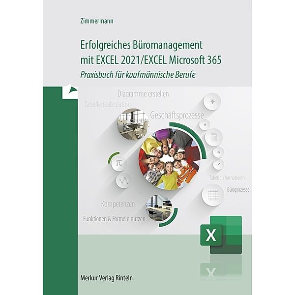 Erfolgreiches Büromanagement EXCEL 2021 / Excel Microsoft 365, Axel Zimmermann