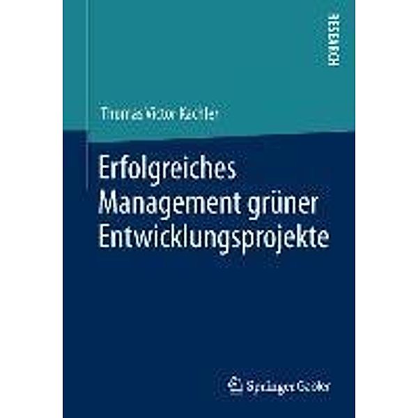 Erfolgreiches Management grüner Entwicklungsprojekte, Thomas Victor Kachler