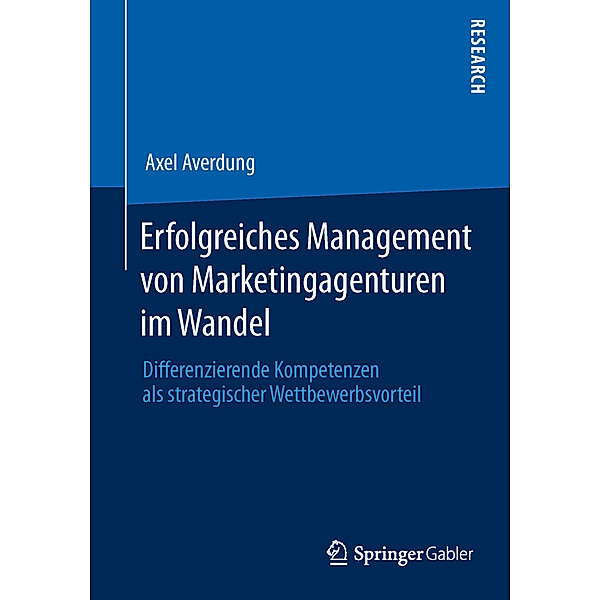 Erfolgreiches Management von Marketingagenturen im Wandel, Axel Averdung