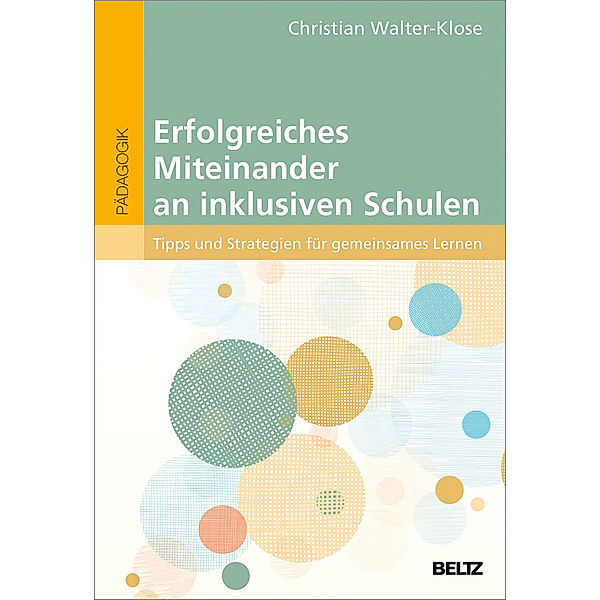 Erfolgreiches Miteinander an inklusiven Schulen, Christian Walter-Klose