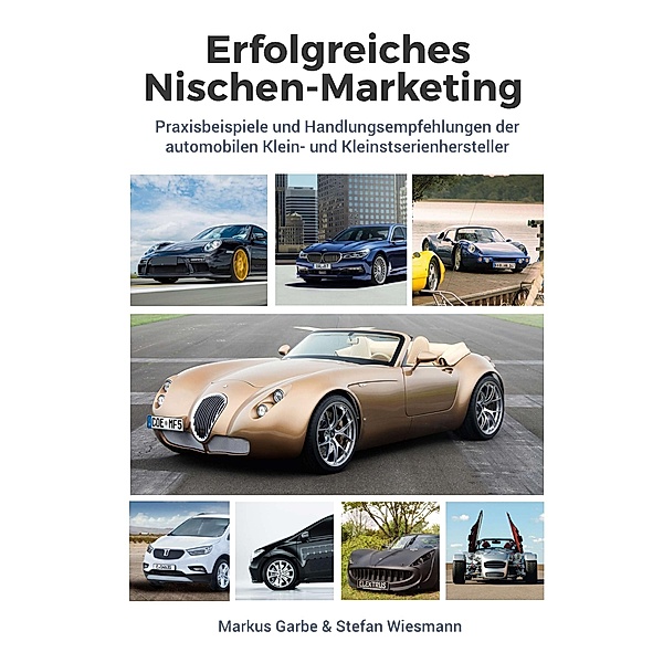 Erfolgreiches Nischen-Marketing, Markus Garbe, Stefan Wiesmann