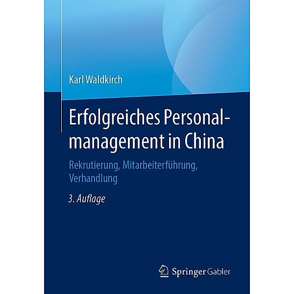 Erfolgreiches Personalmanagement in China, Karl Waldkirch