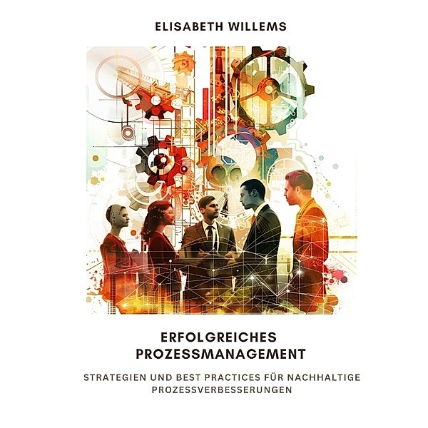 Erfolgreiches  Prozessmanagement, Elisabeth Willems