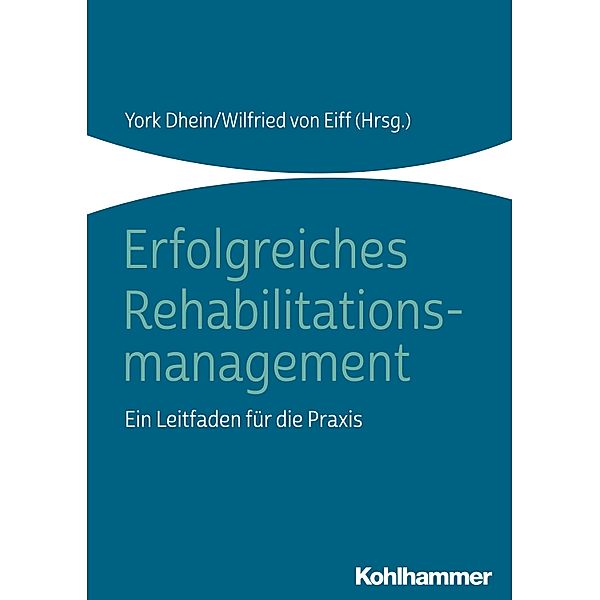 Erfolgreiches Rehabilitationsmanagement