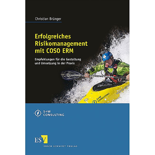 Erfolgreiches Risikomanagement mit COSO ERM, Christian Brünger