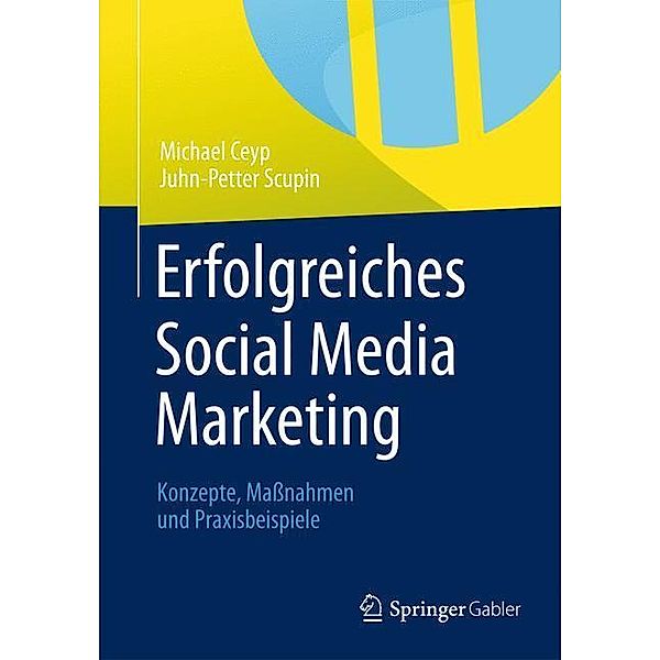 Erfolgreiches Social Media Marketing, Michael Ceyp, Juhn-Petter Scupin