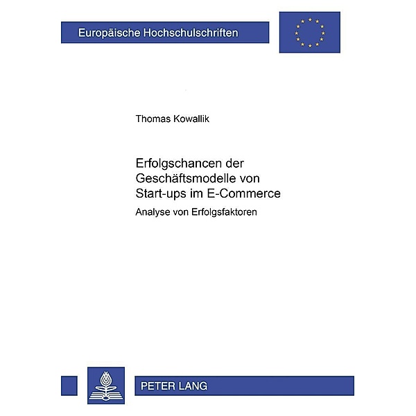 Erfolgschancen der Geschäftsmodelle von Start-ups im E-Commerce, Thomas Kowallik