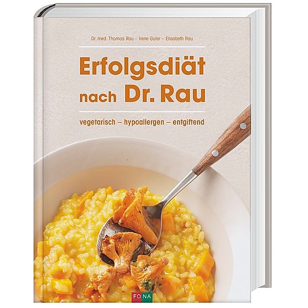 Erfolgsdiät nach Dr. Rau, Thomas Rau, Irene Guler, Elisabeth Rau