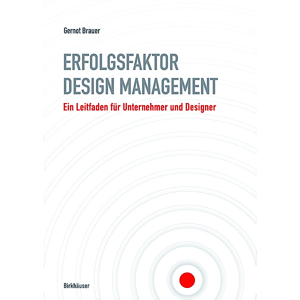 Erfolgsfaktor Design-Management, Gernot Brauer