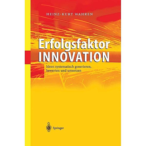 Erfolgsfaktor Innovation, Heinz-Kurt Wahren