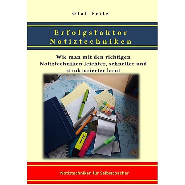 Erfolgsfaktor Notiztechniken, Olaf Fritz