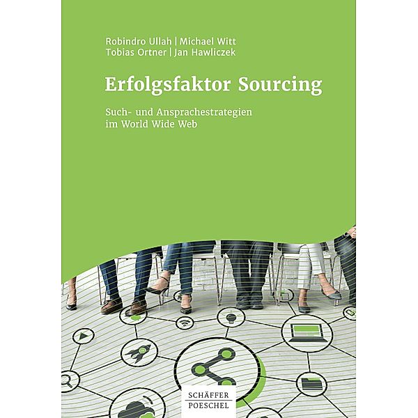 Erfolgsfaktor Sourcing, Robindro Ullah, Michael Witt, Tobias Ortner, Jan Hawliczek