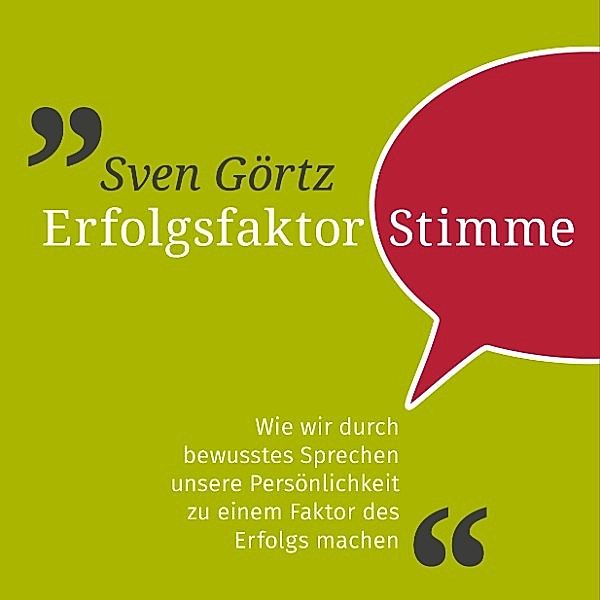 Erfolgsfaktor Stimme, Sven Görtz