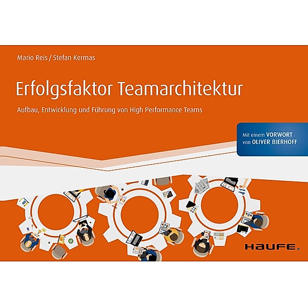 Erfolgsfaktor Teamarchitektur / Haufe Fachbuch, Mario Reis, Stefan Kermas