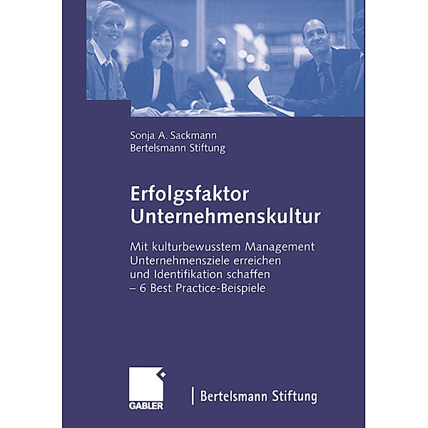 Erfolgsfaktor Unternehmenskultur, Sonja Sackmann