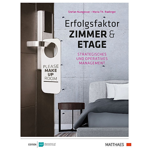 Erfolgsfaktor Zimmer und Etage, Stefan Nungesser, Maria Theresia Radinger