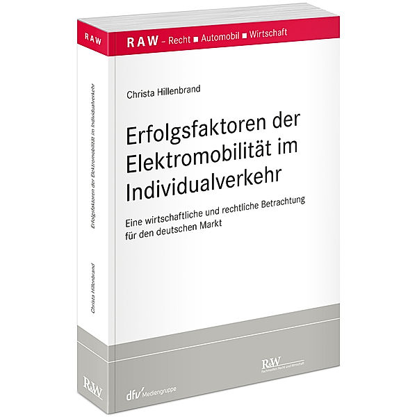 Erfolgsfaktoren der Elektromobilität im Individualverkehr, Christa Hillenbrand