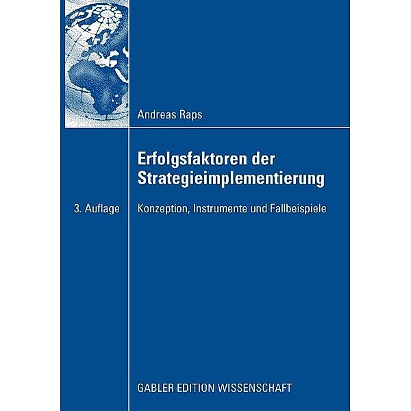 Erfolgsfaktoren der Strategieimplementierung, Andreas Raps