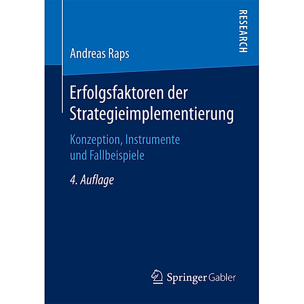 Erfolgsfaktoren der Strategieimplementierung, Andreas Raps