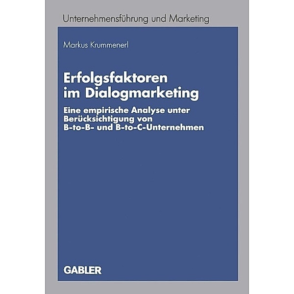Erfolgsfaktoren im Dialogmarketing / Unternehmensführung und Marketing Bd.44, Markus Krummenerl