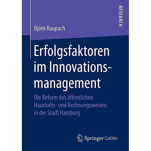 Erfolgsfaktoren im Innovationsmanagement, Björn Raupach