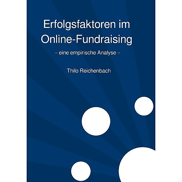 Erfolgsfaktoren im Online-Fundraising, thilo reichenbach