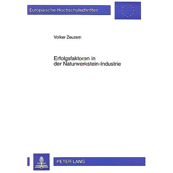 Erfolgsfaktoren in der Naturwerkstein-Industrie, Volker Zeuzem