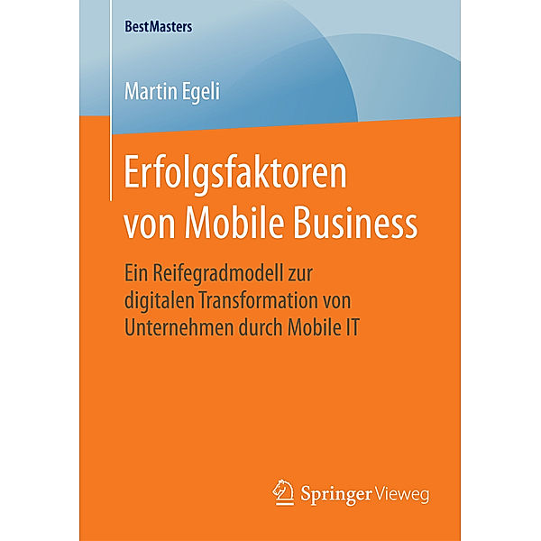 Erfolgsfaktoren von Mobile Business, Martin Egeli