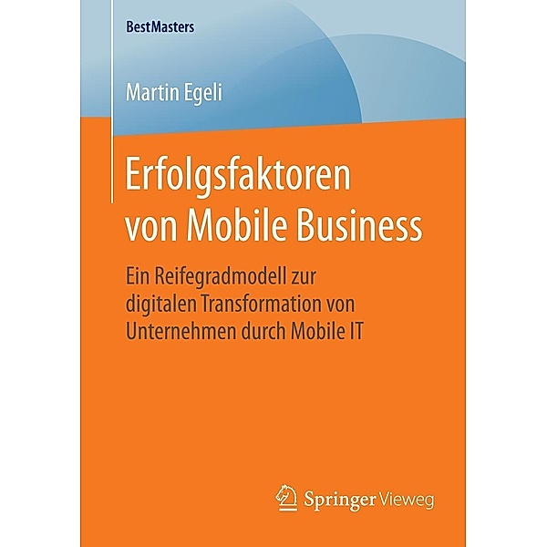 Erfolgsfaktoren von Mobile Business / BestMasters, Martin Egeli